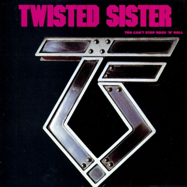 Twisted Sister – You Can’t Stop Rock ‘n’ Roll (1983) (CD Audio)