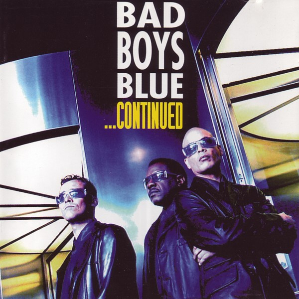 Bad Boys Blue – ….Continued (1999) (CD Audio)