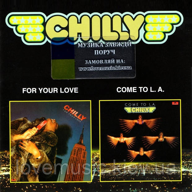 Музичний сд диск CHILLY For your love + Come to L.A. (1978-1979) (audio cd), фото 1