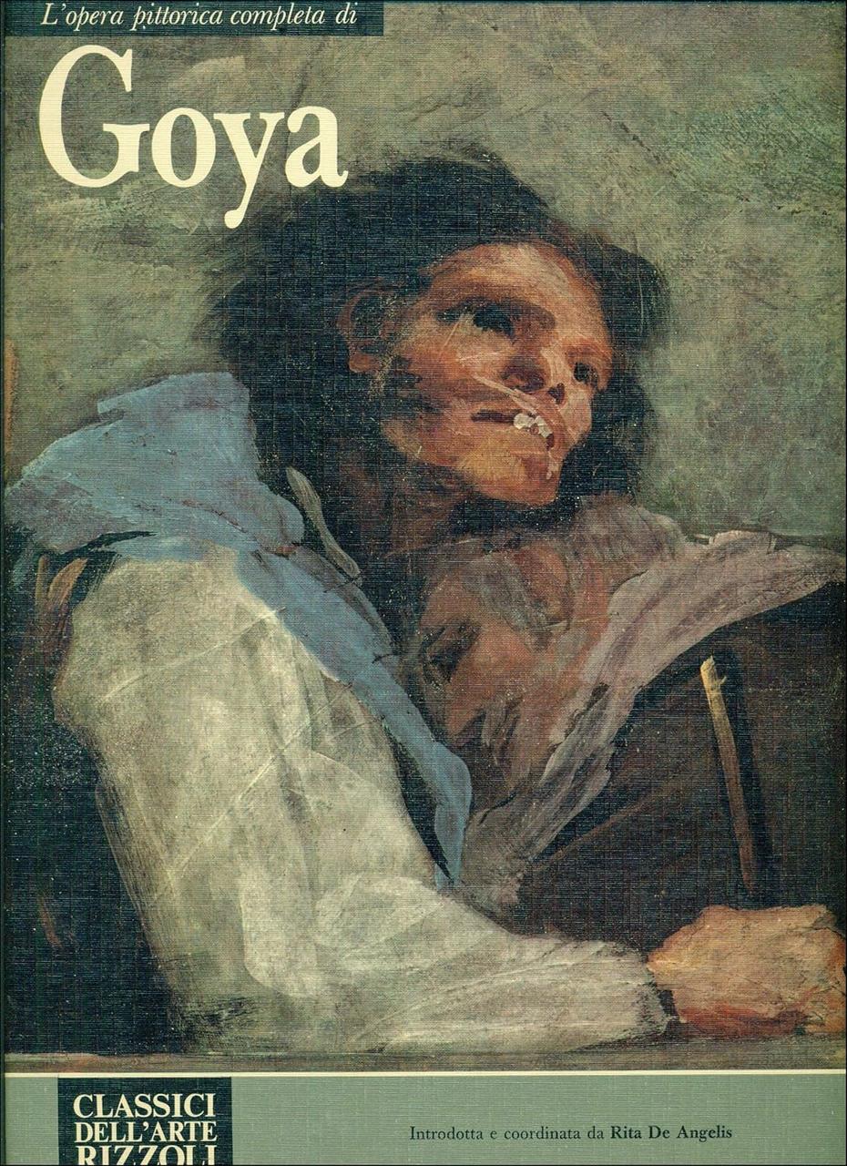 Книга  L'Opera pittorica completa di Goya. Збірка творів Франсіско Гойя «Classici dell’Arte» Rizzoli, фото 1