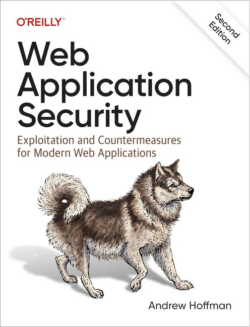 Web Application Security: Exploitation and Countermeasures for Modern Web Applications. 2nd Edition. Andrew, фото 1