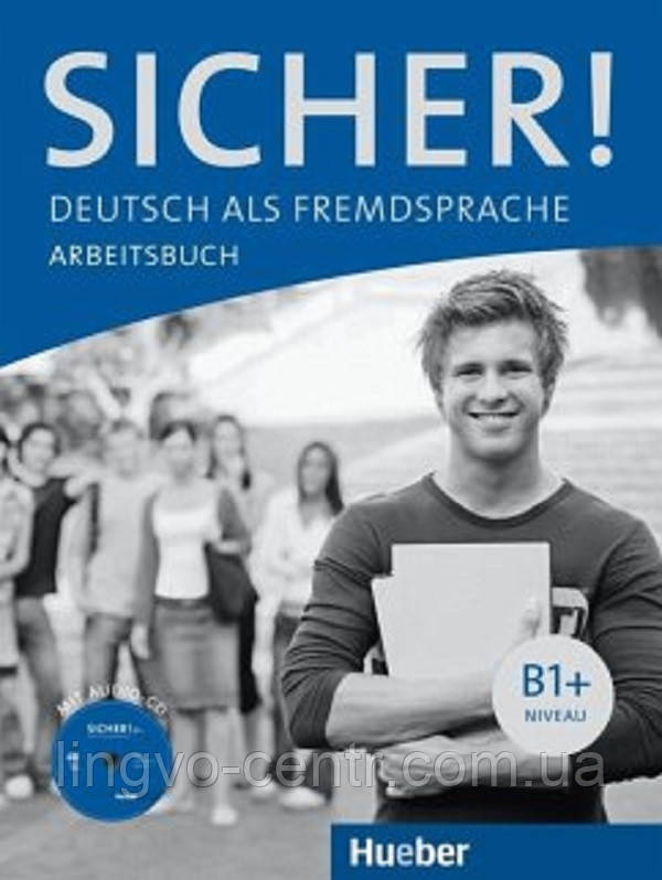 Книга для вивчення німецької мови. Sicher! B1+ Arbeitsbuch mit Audio, фото 1