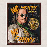 Картина за номерами Франклін. No money no funny. Золоті фарби 40*50 см Орігамі LW 3284, фото 9