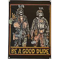 Плакат прапор «Be a Good Dude» — тактичні скелети, баннер на люверсах 100×70 см