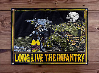 Банер "Long Live The Infantry"