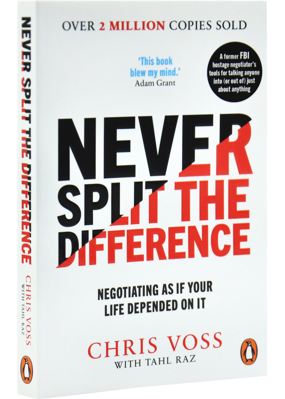 Never Split the Difference. Negotiating as if Your Life Depended on It, фото 1