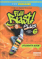 Full Blast Plus for Ukrain 6 кл Student's Book Підручник