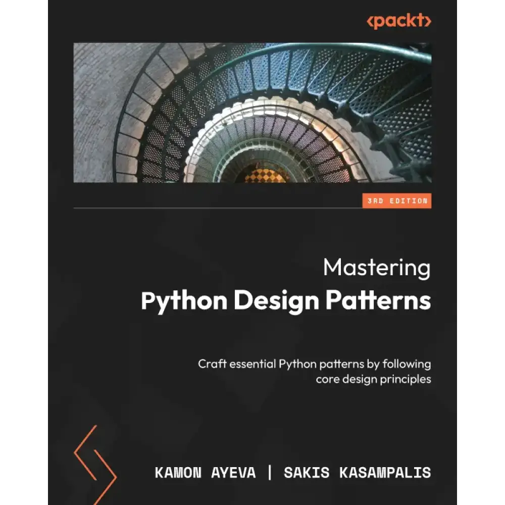 Mastering Python Design Patterns. Kamon Ayeva, Sakis Kasampalis, фото 1