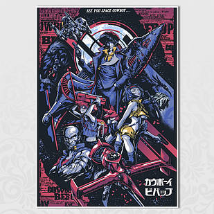 Плакат А3  Аніме Cowboy Bebop / Ковбой Бібоп 007