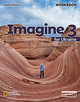 Imagine for Ukraine НУШ 3 Workbook (Rachel Wilson) Лингвист / Рабочая тетрадь 3 класс. Английский язык