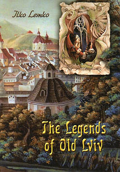Лемко І. Легенди старого Львова (англ.) (мг)