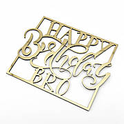 Дзеркальний золотий топер Happy Birthday Bro з рамкою, пластик 1 мм, торцеве кріплення, 10×8 см