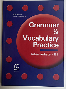 Grammar and Vocabulary Practice Intermediate/b1 Students Book (Посібник)