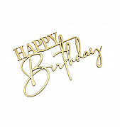 Торцевий бічний топер Happy Birthday із золота дзеркального, 11×6 см, пластиковий