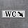 WC (Туалет). Табличка із вказівною стрілкою Глянець, фото 2