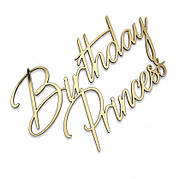 Топпер Birthday Princess - торцевий дзеркальний золотий напис на бік торта з днем народження принцеса