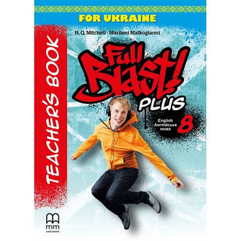 8 клас НУШ. Full Blast Plus for Ukraine. Teacher's Book (Мітчелл Г.), Лінгвіст