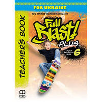 6 клас НУШ. Full Blast Plus for Ukraine. Teacher's Book (Мітчелл Г.), Лінгвіст