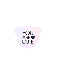 You Are Cute