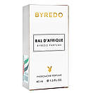 Byredo Bal DAfrique Pheromone Parfum унісекс 40 мл, фото 4