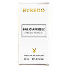 Byredo Bal DAfrique Pheromone Parfum унісекс 40 мл, фото 5