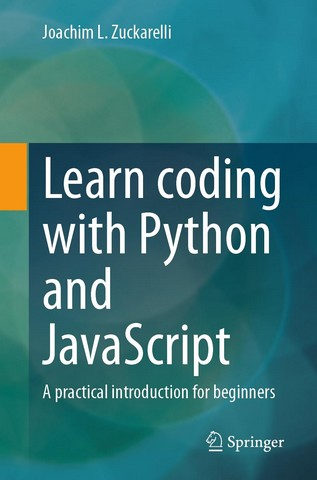 Learn coding with Python and JavaScript: A practical introduction for beginners, фото 1