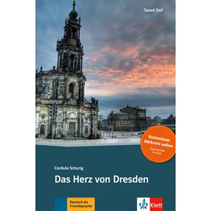 Tatort DaF Stufe 3: Das Herz von Dresden - Buch + Online В1 (Книга)