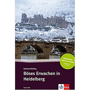 Tatort DaF Stufe 3: Böses Erwachen in Heidelberg - Buch + Online  А2-В1 (Книга)