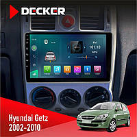 Штатна магнітола Hyundai Getz 2002-2010 Decker D9-003 6x128, DSP, 4G, 2k