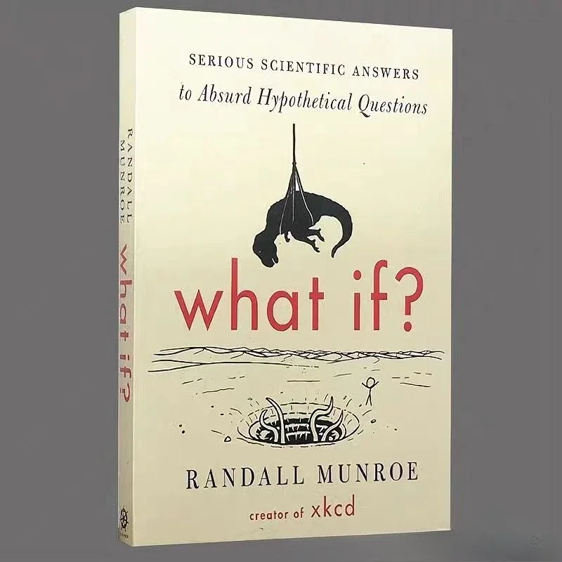 What If? Serious Scientific Answers to Absurd Hypothetical Questions. Randall Munroe english, фото 1