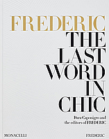 Книга Frederic: The Last Word in Chic