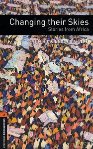 Книга Oxford Bookworms Library Level 2 Changing their Skies. Stories from Africa