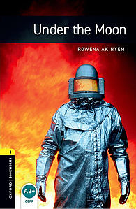 Книга Oxford Bookworms Library Level 1 Under the Moon