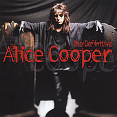 Alice Cooper – The Definitive Alice Cooper (2001) (CD Audio)