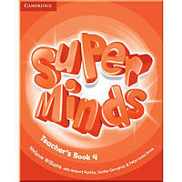Книга для вивчення англійської мови. Super Minds 4 Teacher's Book