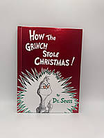 Книга How the Grinch Stole Christmas! (Classic Seuss) Dr. Seuss