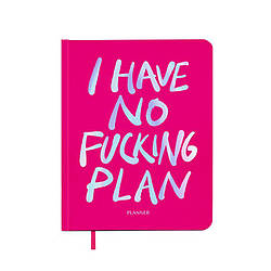 Блокнот для планування I HAVE NO PLAN рожевий Книга