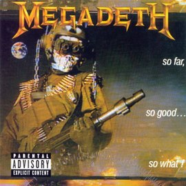 Megadeth – So Far, So Good… So What! (1988) (CD Audio)