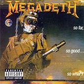 Megadeth – So Far, So Good… So What! (1988) (CD Audio)