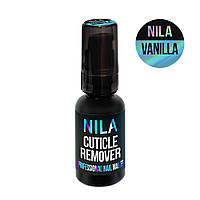 Nila Cuticle Remover ремувер для видалення кутикул лужної Ваніль, пластик+дозатор, 30мл