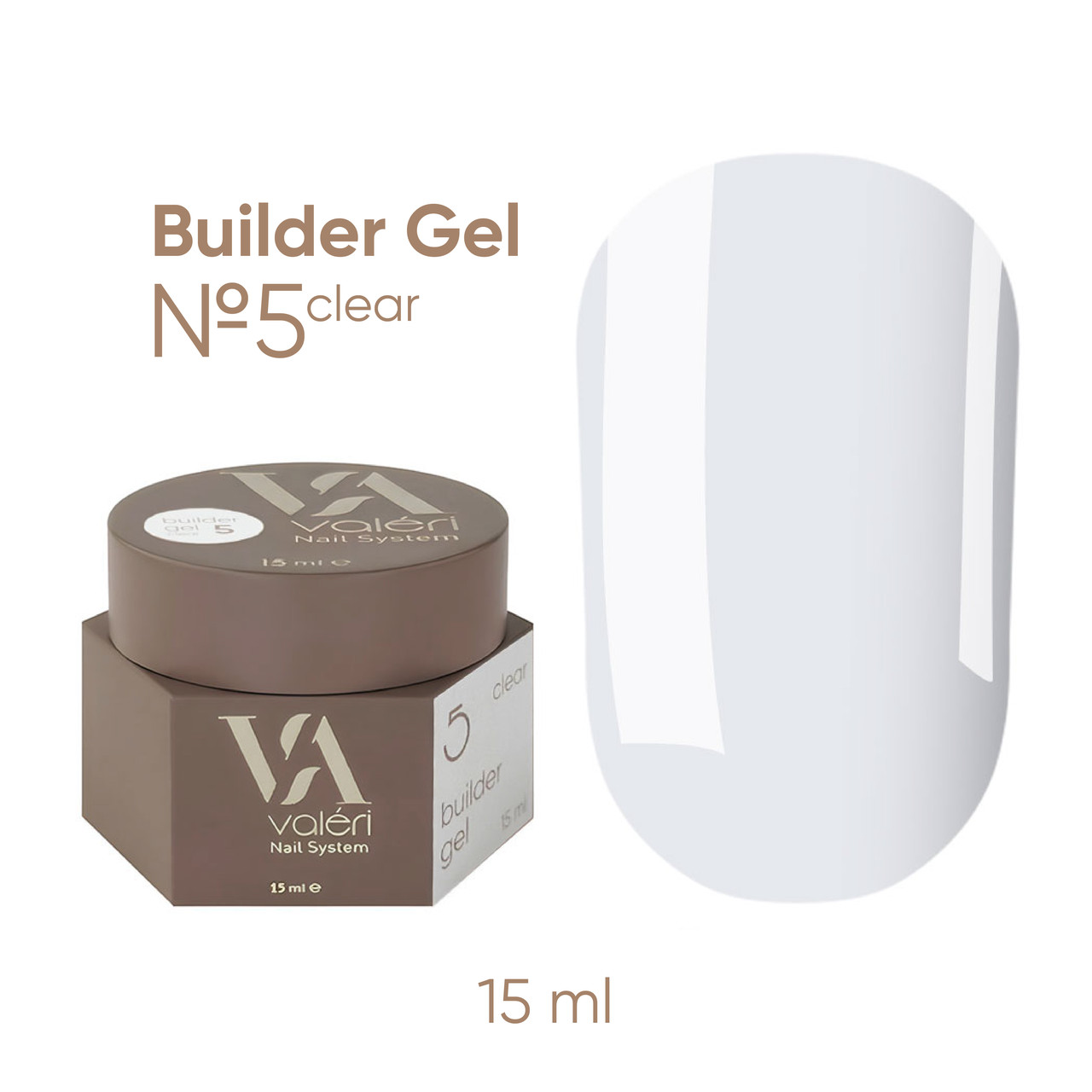 Гель для нарощення Valeri Builder Gel №05 Clear, 15 мл, фото 1