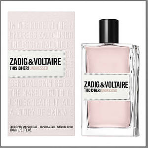 Zadig & Voltaire This is Her! Undressed парфумована вода 100 ml. (Задіг і Вольтер Зіс іс Хьор! Ундрессед)