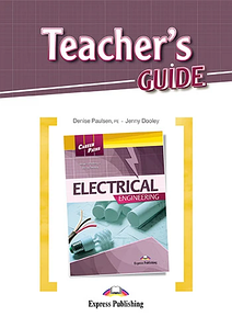 Career Paths: Electrical Engineering - Teacher's Guide (Книга для вчителя)
