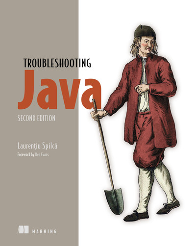 Troubleshooting Java, Second Edition. Laurentiu Spilca, фото 1