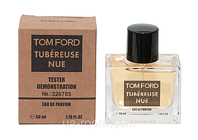 Тестер DUBAI унисекс Tom Ford Tubéreuse Nue, 50 мл.