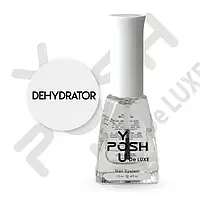ТМ YOU POSH Dehydrator 12ml.
