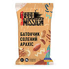 Promo Ціна! Батончик Food Mission Солоний арахіс 40 г (fm.30641) - тільки на ZaGrosh.com.ua