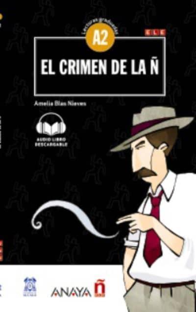 Lecturas Graduadas A2: El crimen de la Ñ + audio descargable, фото 1