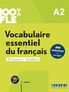100% FLE A2 Vocabulaire essentiel du français Livre + didierfle.app