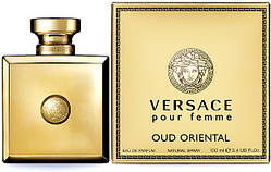 Жіноча парфумована вода Versace Pour Femme Oud Oriental (Версаче Пур Феме уд Орієнтал)